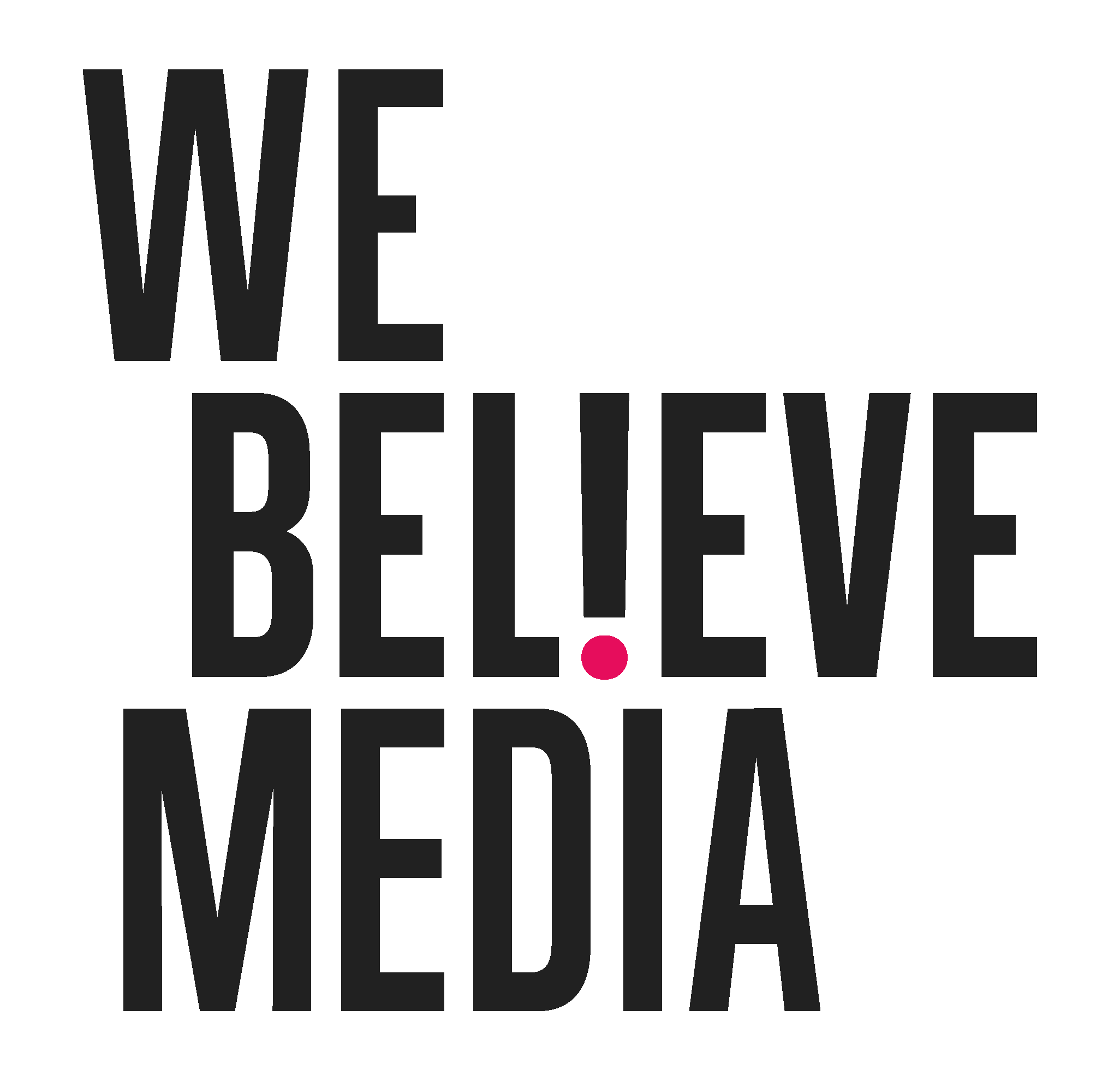We Believe Media