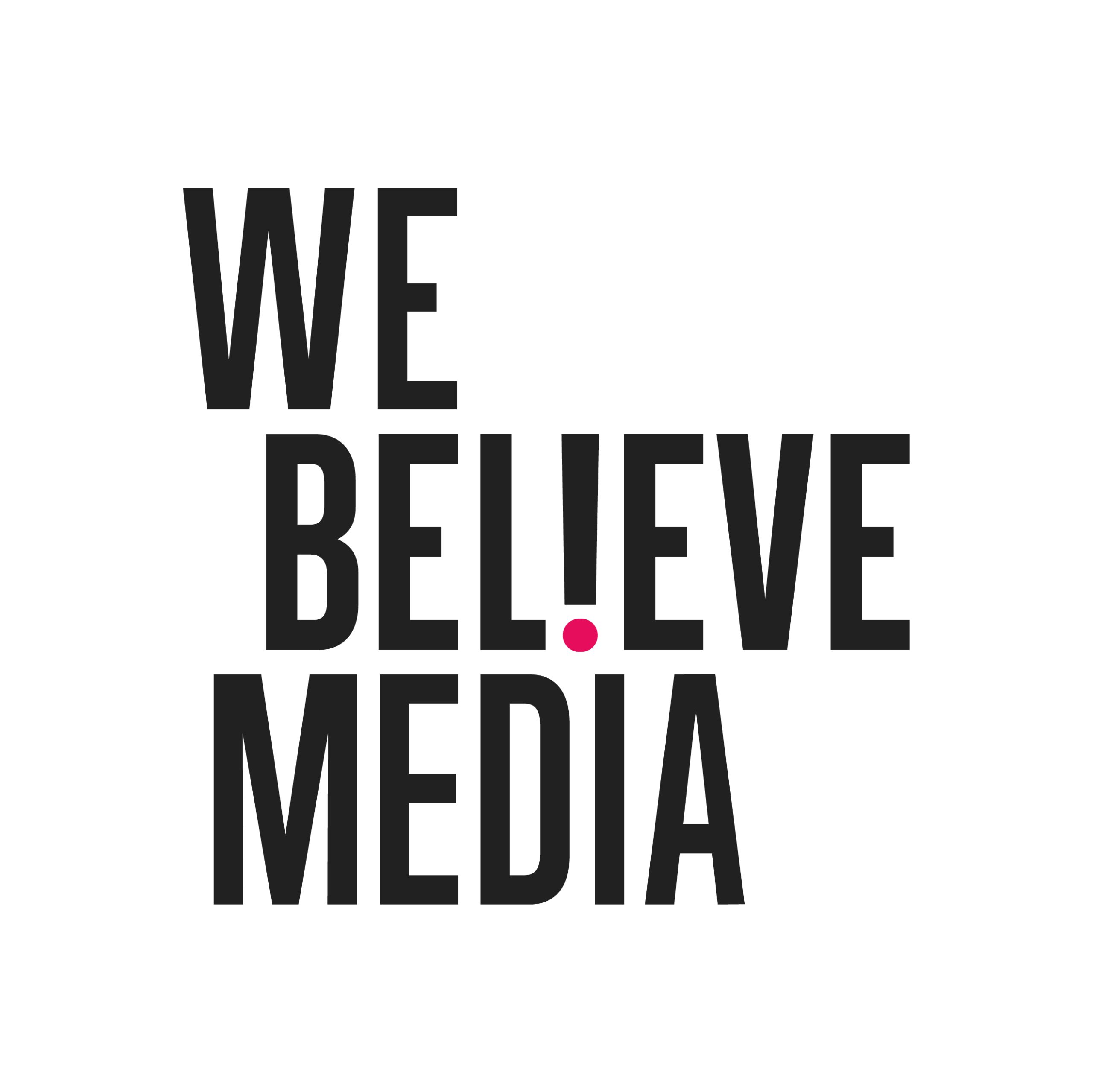 We Believe Media